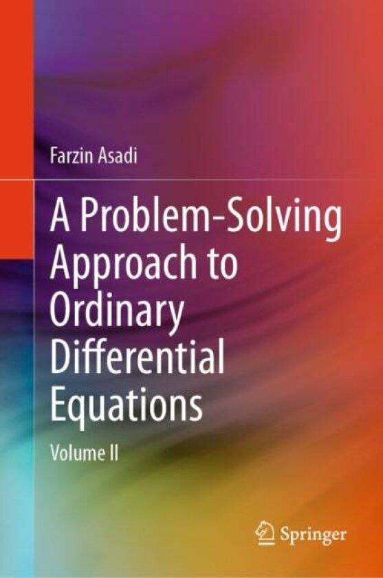 A Problem-Solving Approach to Ordinary Differential Equations av Farzin Asadi