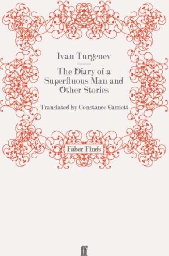 The Diary of a Superfluous Man and Other Stories av Ivan Turgenev