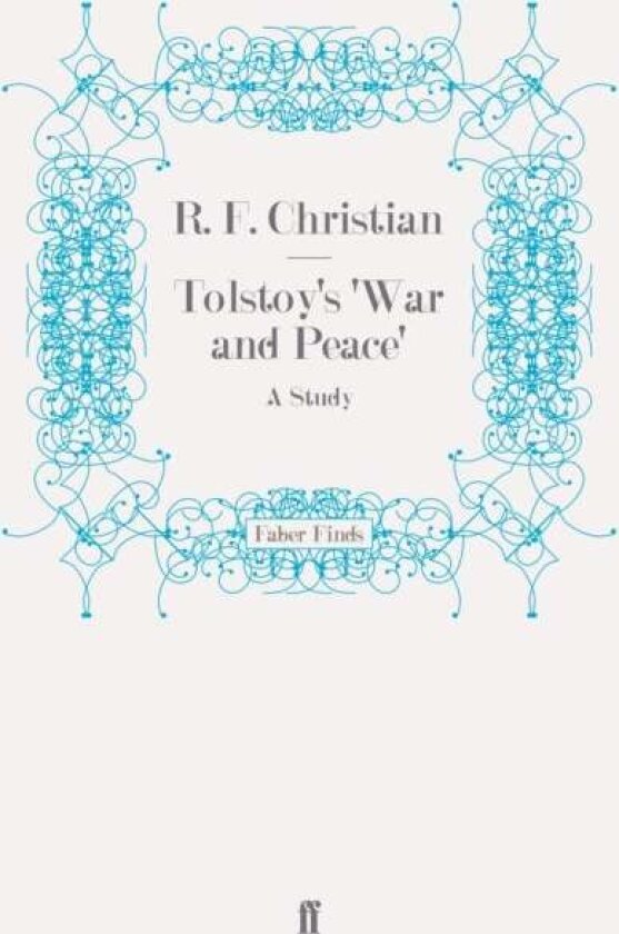 Tolstoy's 'War and Peace' av Reginald F Christian