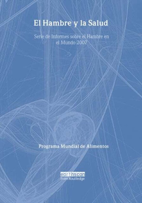 El Hambre y la Salud av Programa Mundial de Alimentos