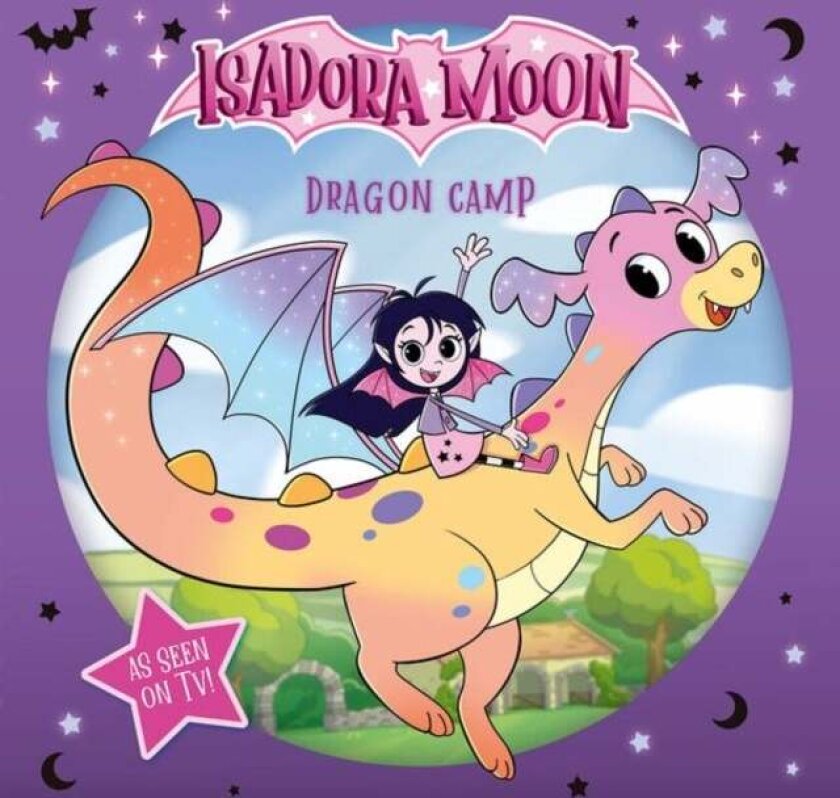 Isadora Moon: Dragon Camp (Exciting picture book retelling Isadora's on-screen adventures, perfect for fans aged 4-6) av Oxford Children's