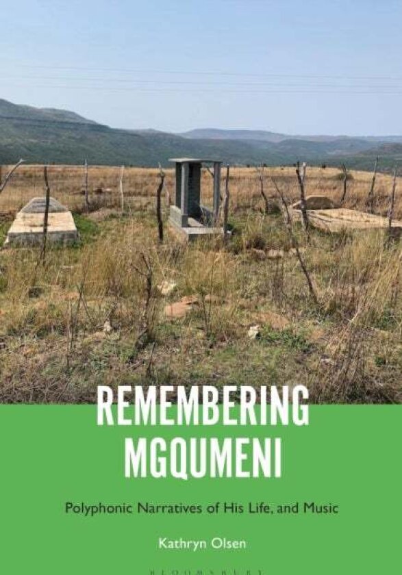 Remembering Mgqumeni av Dr. Kathryn Olsen