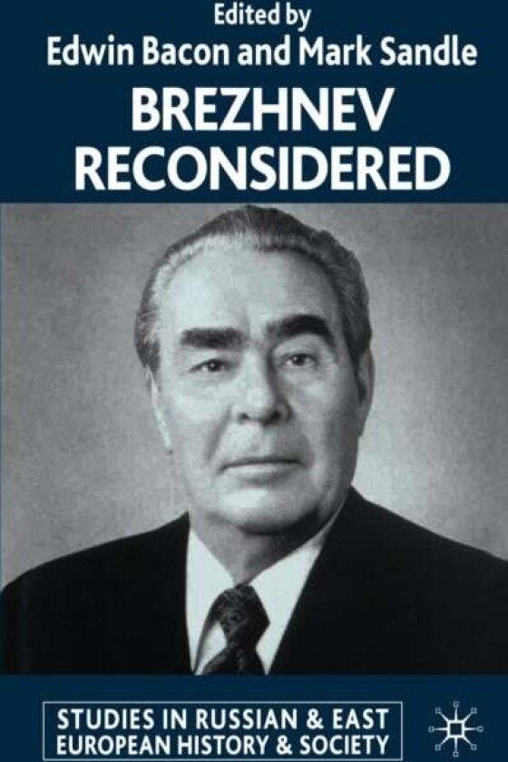 Brezhnev Reconsidered
