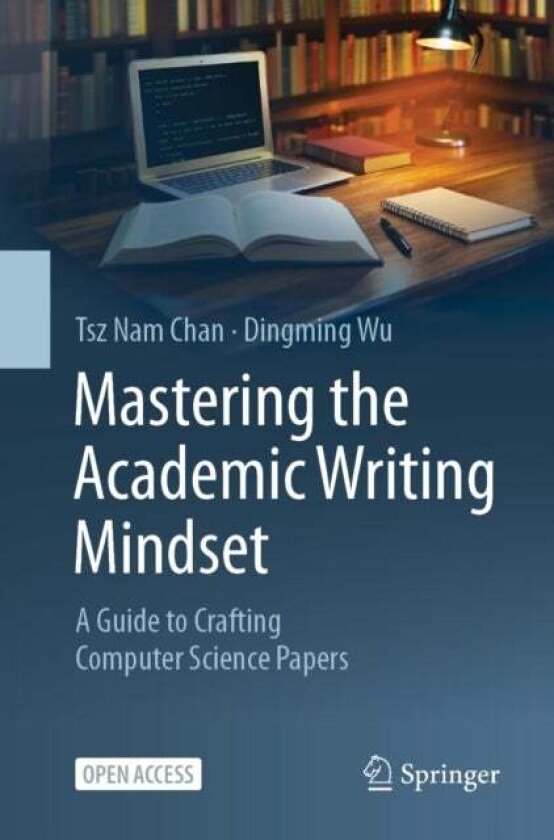 Mastering the Academic Writing Mindset av Dingming Wu