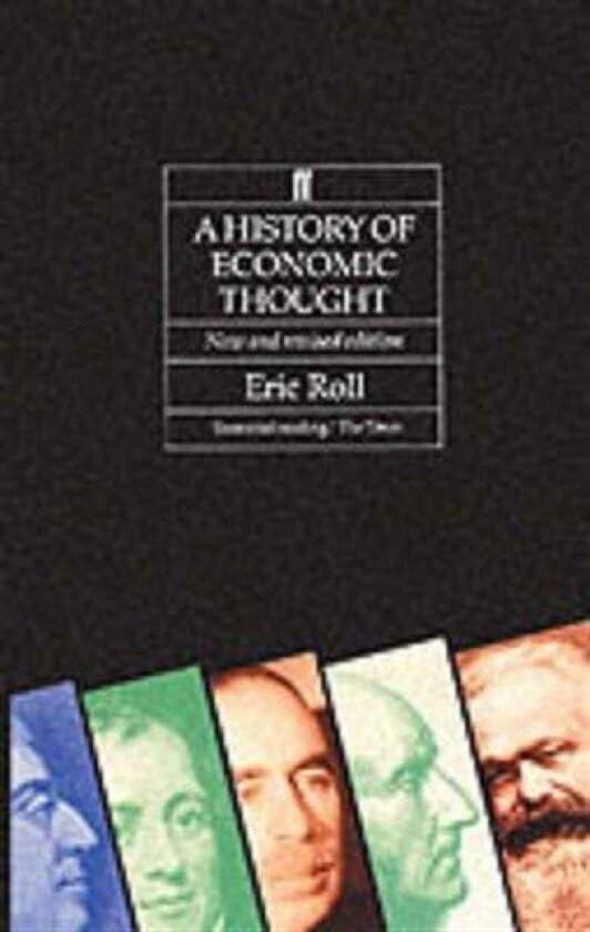The History of Economic Thought av C.B., The Lord Roll of Ipsd Eric Roll of Ipsden K.C.M.G.
