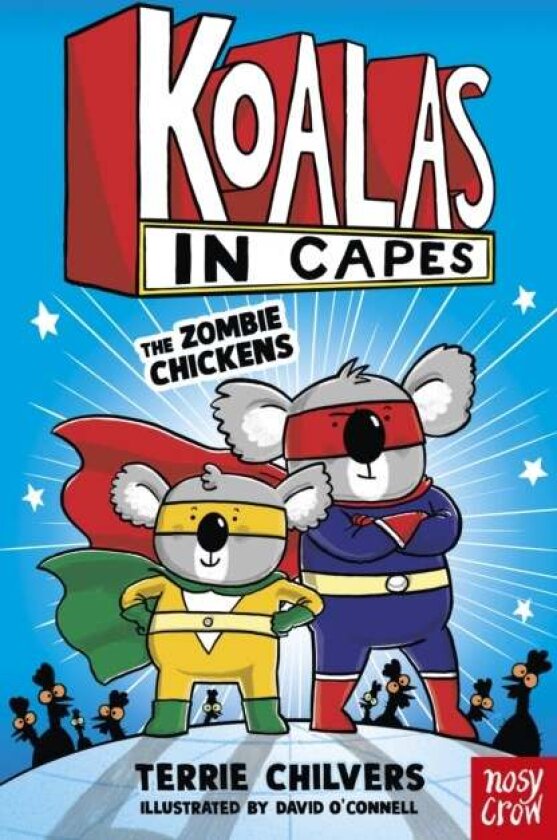 Koalas in Capes: The Zombie Chickens av Terrie Chilvers