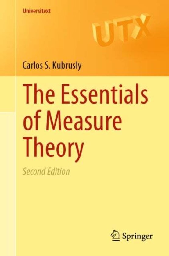 The Essentials of Measure Theory av Carlos S. Kubrusly