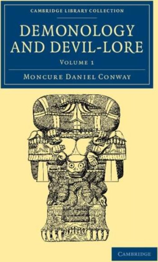 Demonology and Devil-Lore av Moncure Daniel Conway