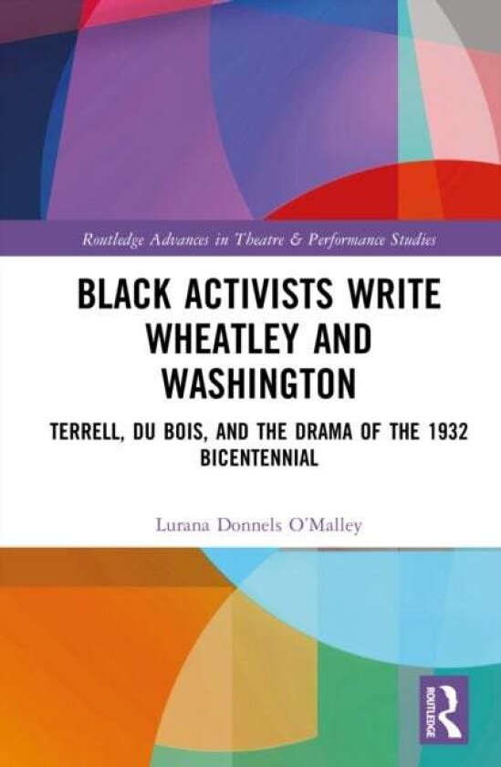 Black Activists Write Wheatley and Washington av Lurana Donnels O’Malley