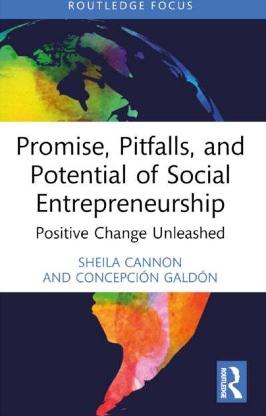 Promise, Pitfalls, and Potential of Social Entrepreneurship av Concepcion Galdon