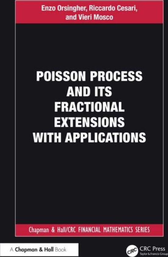 Poisson Process and its Fractional Extensions with Applications av Enzo Orsingher, Vieri Mosco, Riccardo Cesari