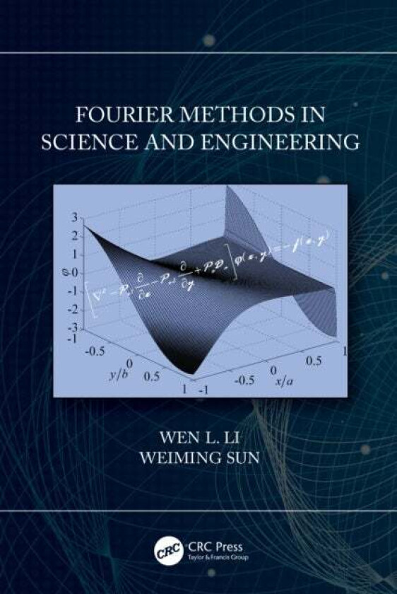 Fourier Methods in Science and Engineering av Weiming Sun