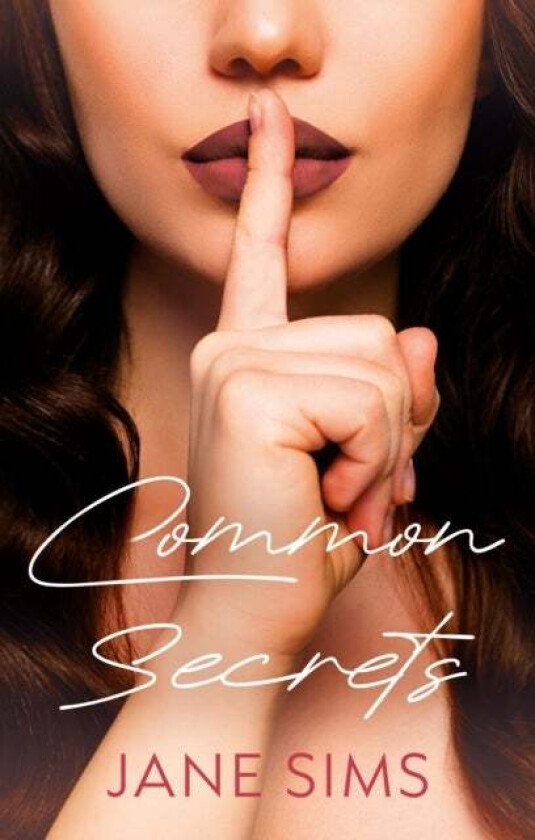 Common Secrets av Jane Sims