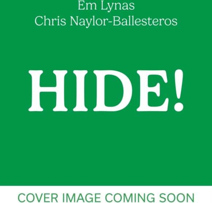 Hide! av Em Lynas