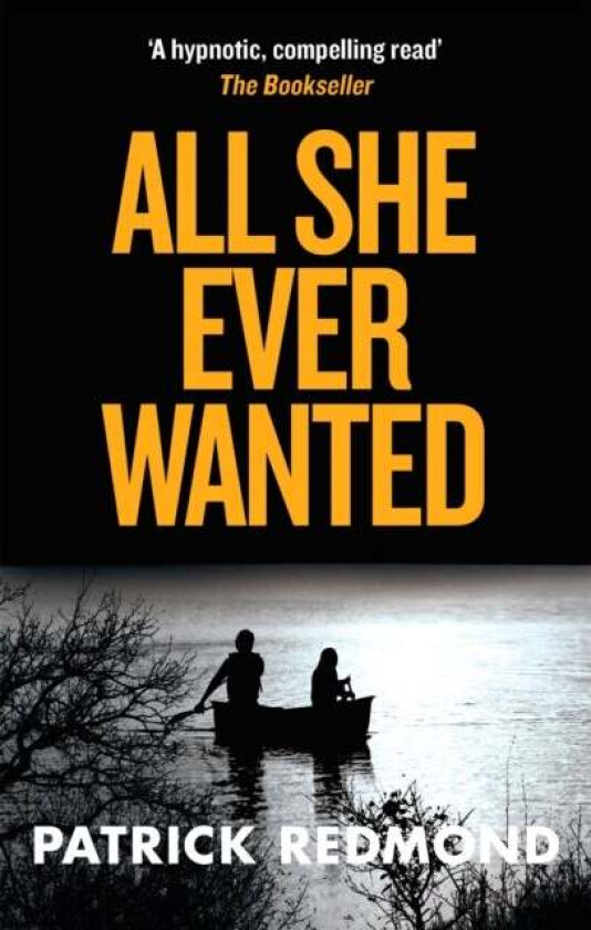 All She Ever Wanted av Patrick Redmond
