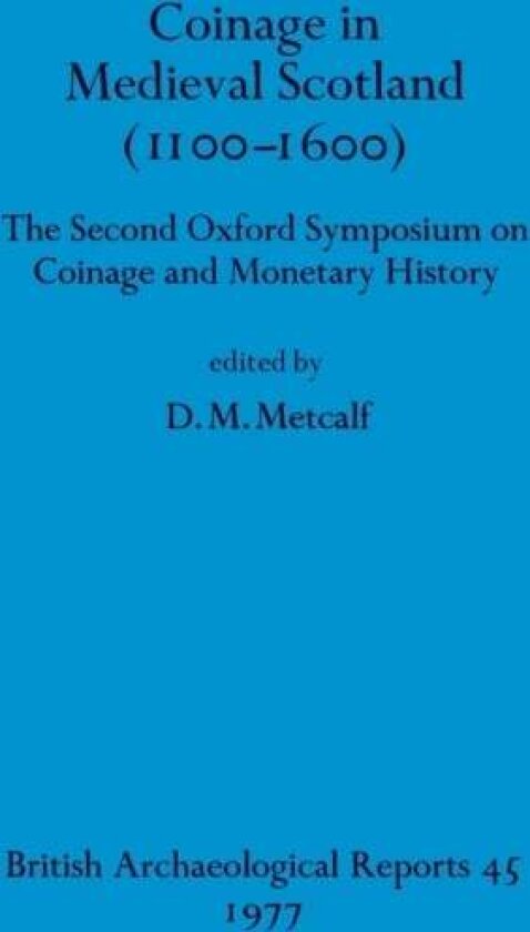 Coinage in Medieval Scotland (1100-1600)