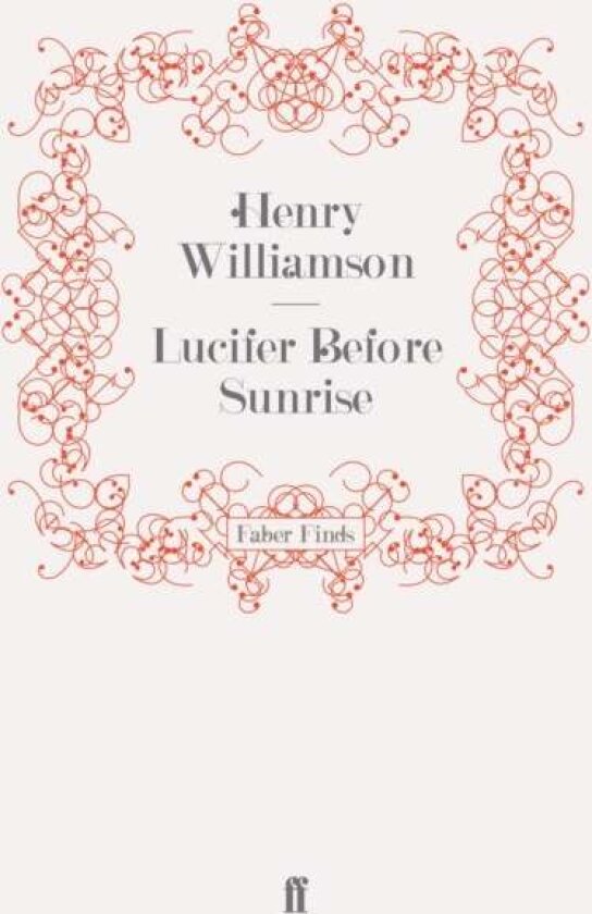 Lucifer Before Sunrise av Henry Williamson