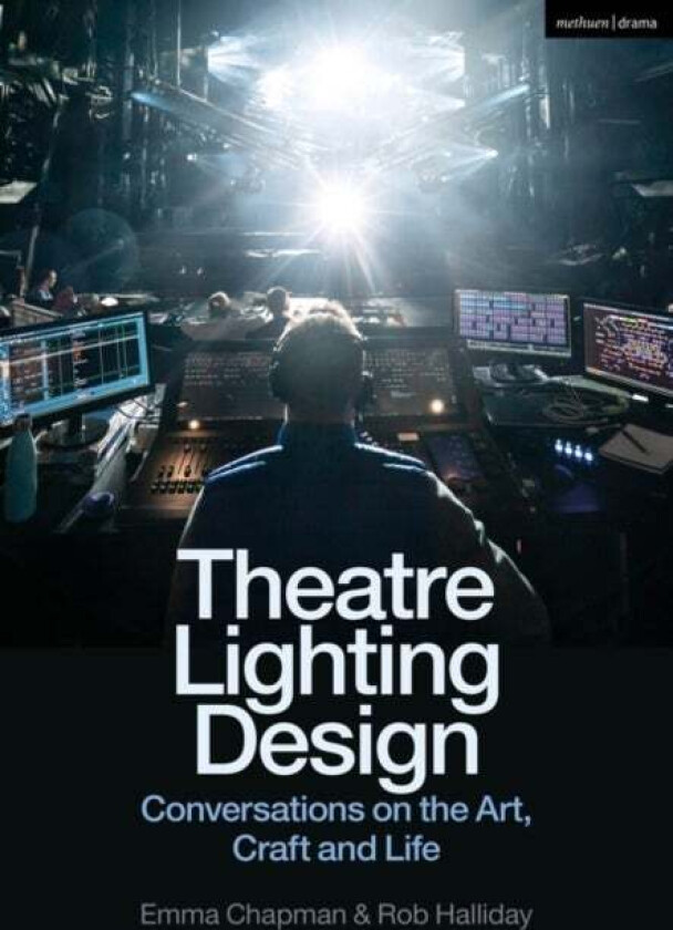 Theatre Lighting Design av Emma Chapman