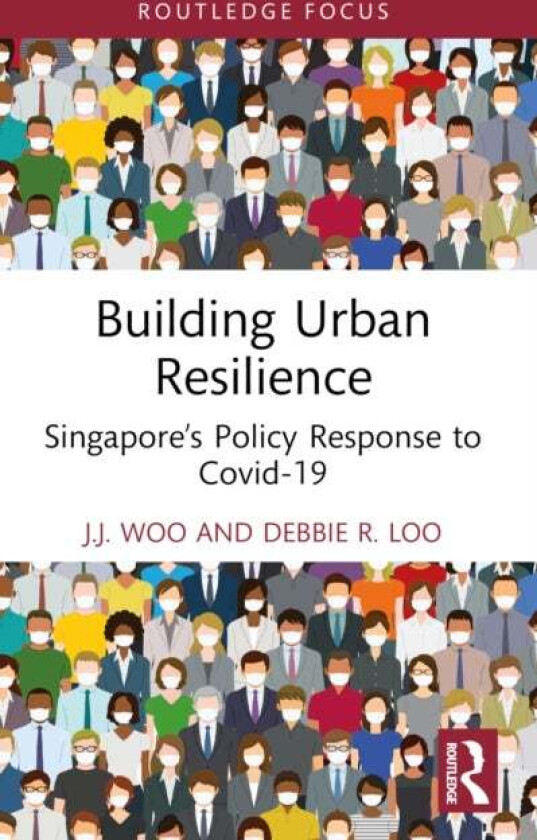 Building Urban Resilience av Debbie R. Loo, J.J. Woo