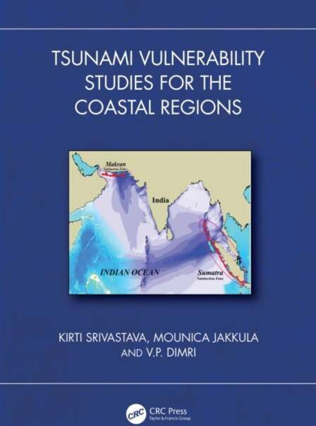 Tsunami Vulnerability Studies for the Coastal Regions av Kirti Srivastava