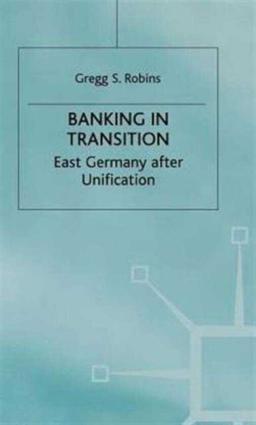 Banking in Transition av G. Robins