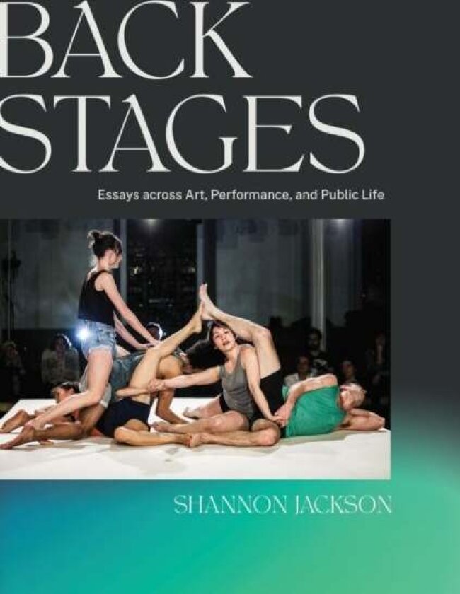 Back Stages av Shannon Jackson