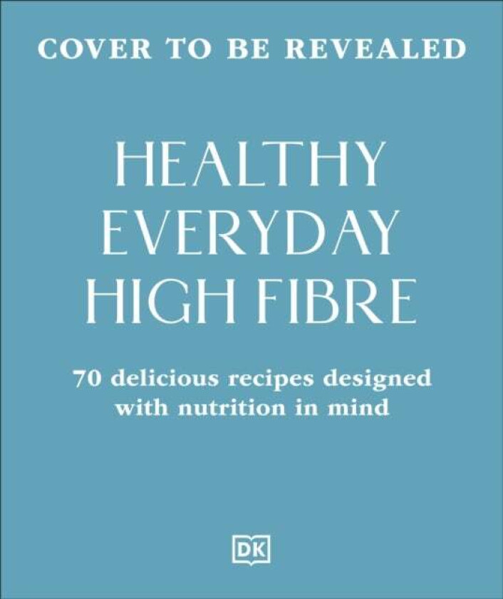 Healthy Everyday High Fibre av DK