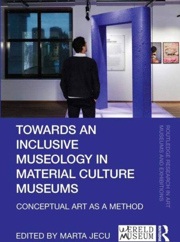 Towards an Inclusive Museology in Material Culture Museums
