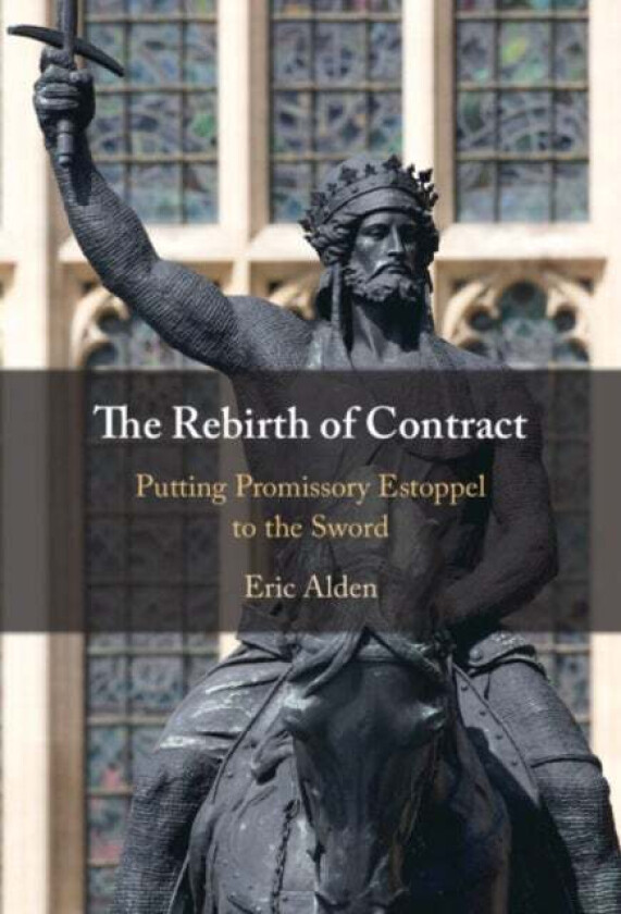 The Rebirth of Contract av Eric Alden