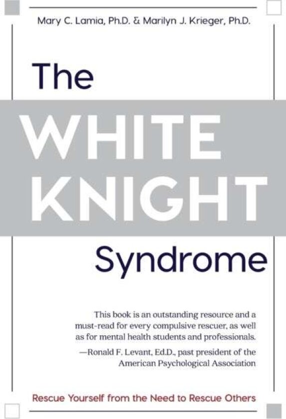 The White Knight Syndrome av Marilyn J Krieger