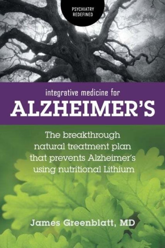 Integrative Medicine for Alzheimer's av James, M.D. Greenblatt