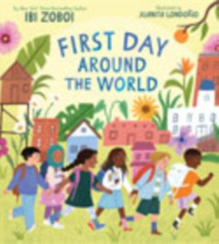 First Day Around the World av Ibi Zoboi