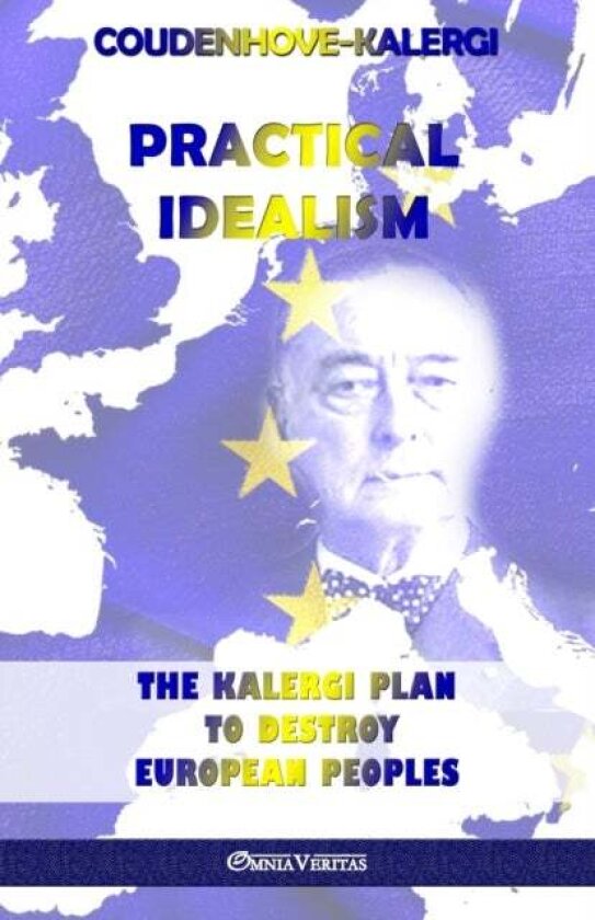 Practical Idealism av Richard Coudenhove-Kalergi