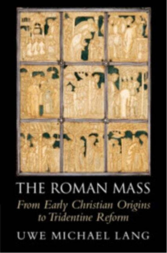 The Roman Mass av Uwe Michael Lang