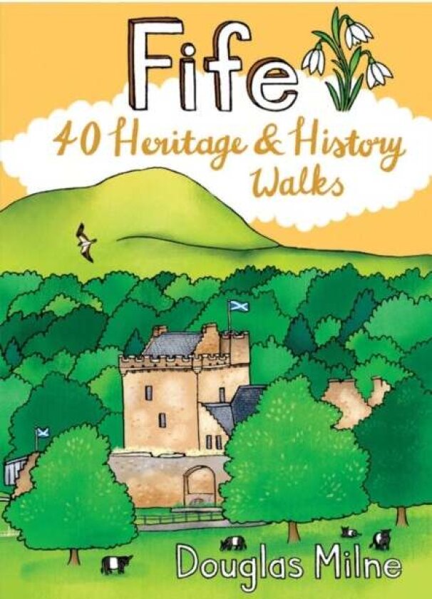 Fife 40 Heritage & History Walks av Douglas Milne