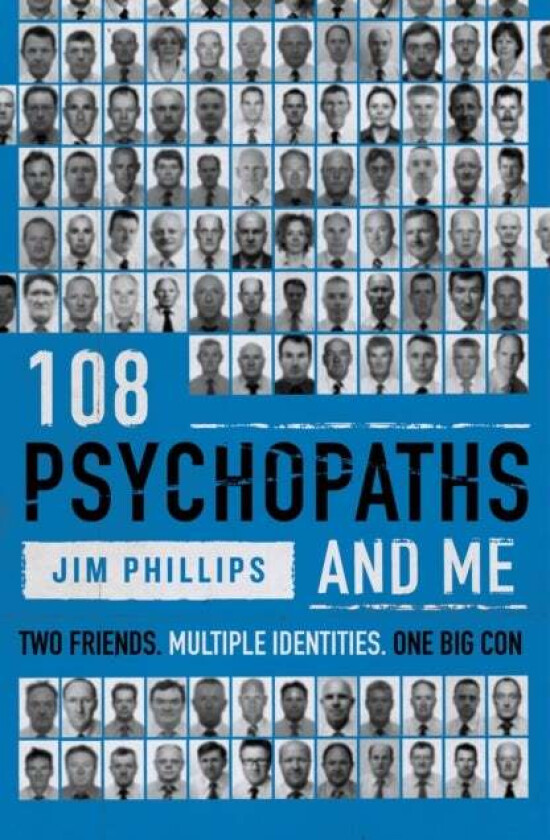 108 Psychopaths and Me av Jim Philips