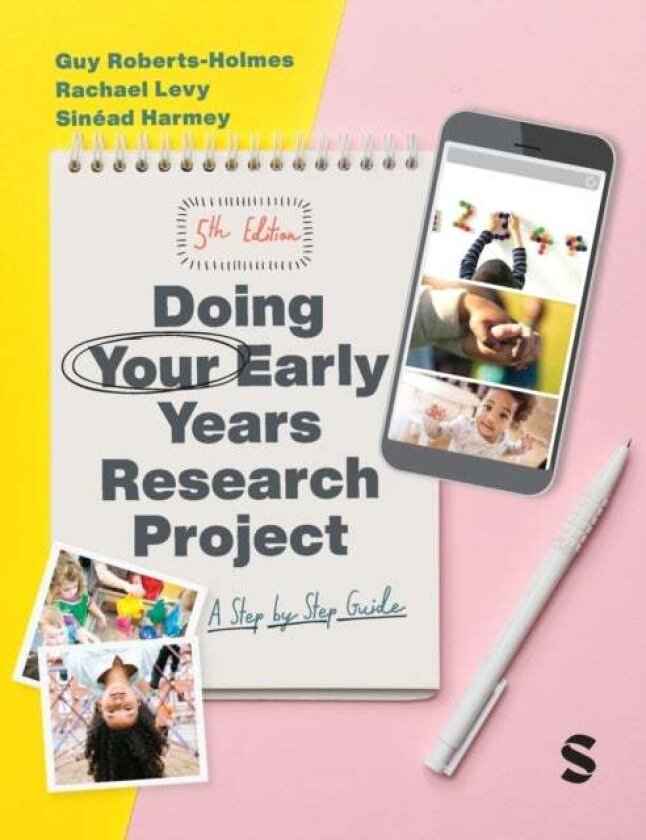 Doing Your Early Years Research Project av Guy Roberts-Holmes