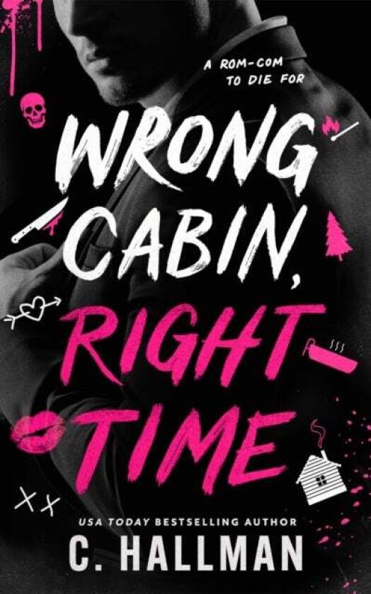 Wrong Cabin, Right Time av C. Hallman