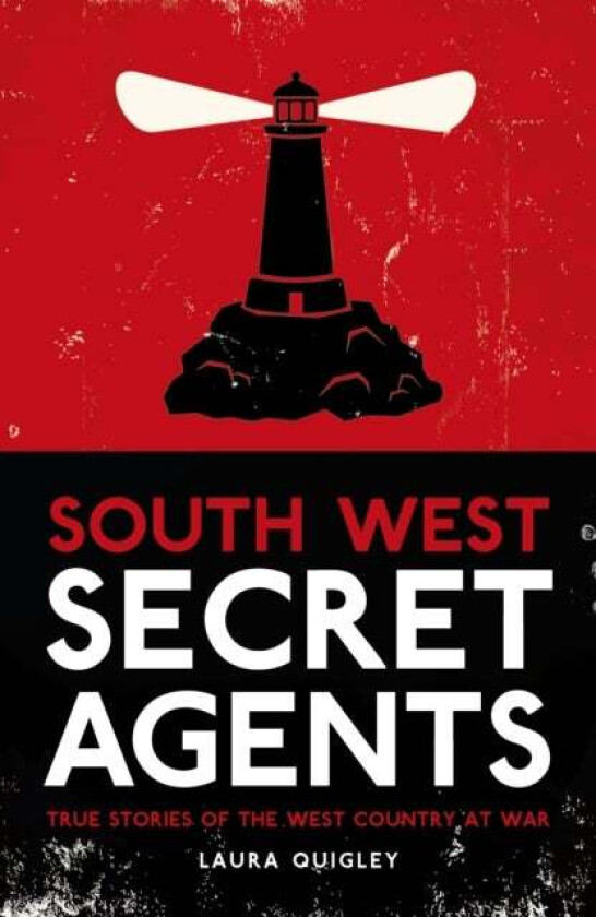 South West Secret Agents av Laura Quigley