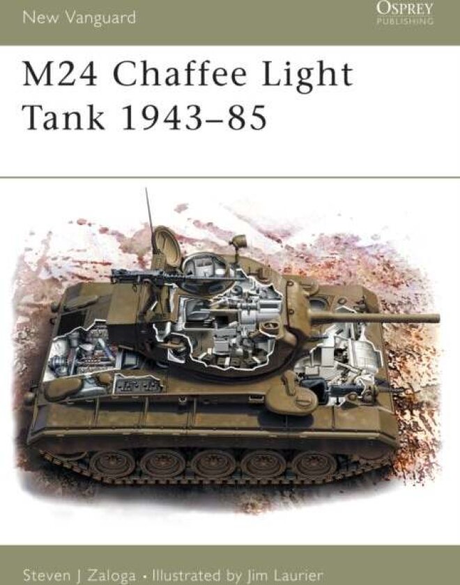 M24 Chaffee Light Tank 1943-85 av Steven J. Zaloga