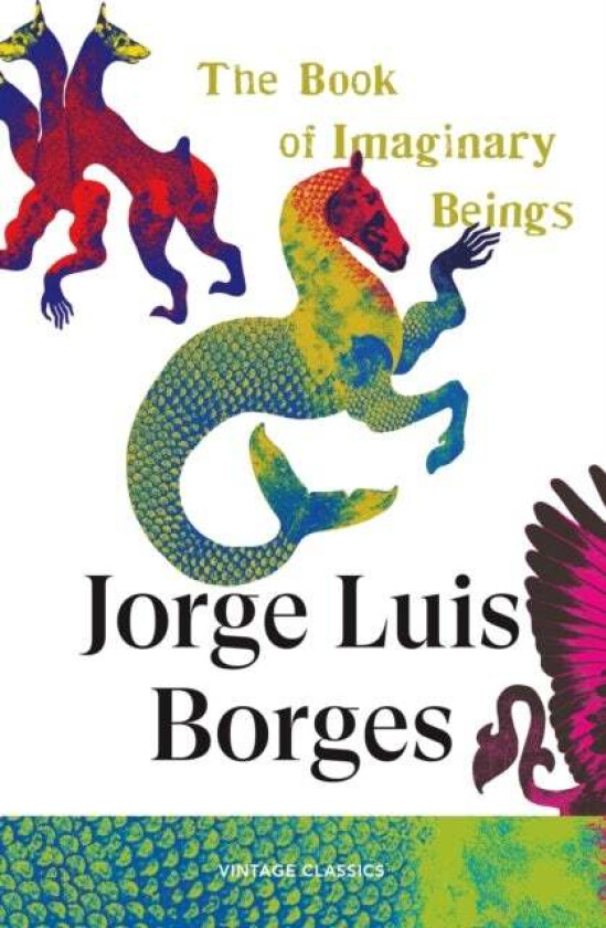 The Book of Imaginary Beings av Jorge Luis Borges
