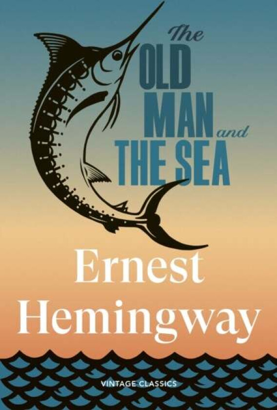The Old Man and the Sea av Ernest Hemingway