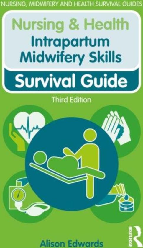 Intrapartum Midwifery Skills av Alison Edwards