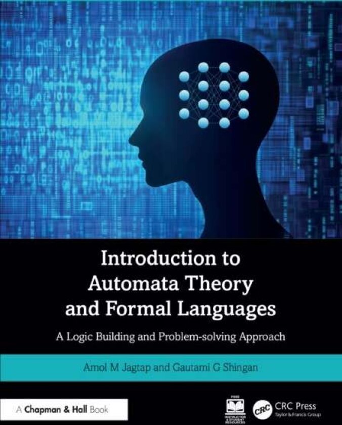 Introduction to Automata Theory and Formal Languages av Amol M. Jagtap, Gautami G. Shingan