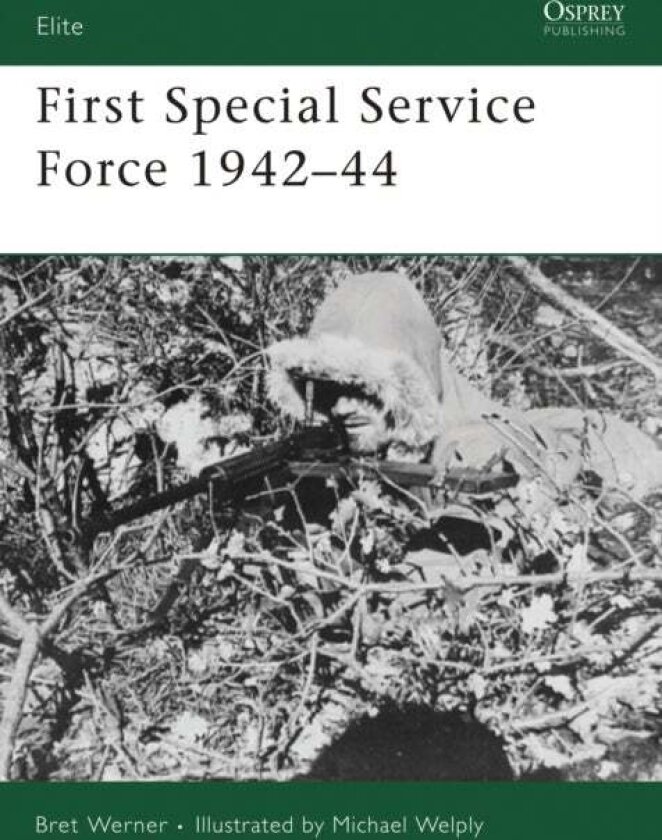 First Special Service Force 1942-1944 av Brett Werner