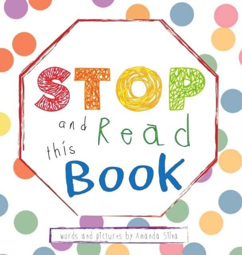 "STOP and Read This Book" av Amanda Silva