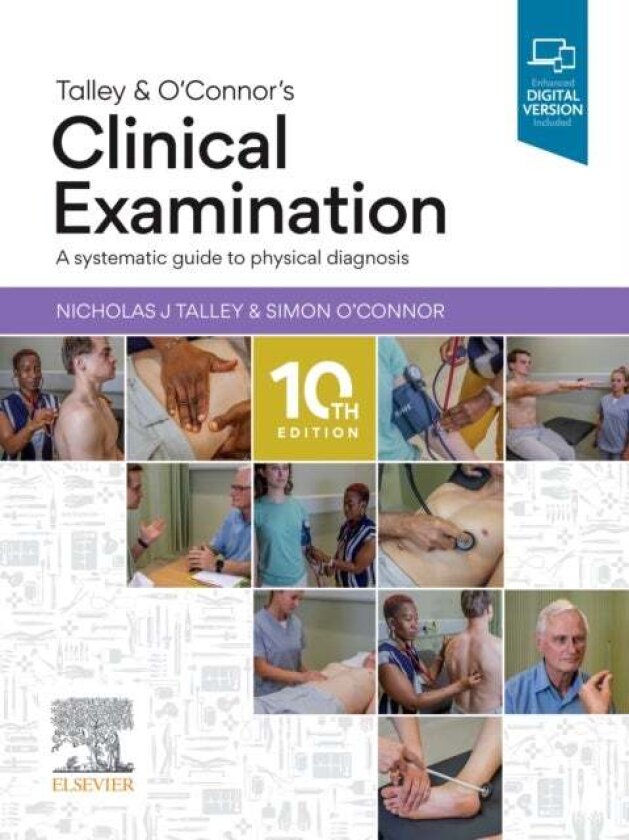 Talley and O'Connor's Clinical Examination av Nicholas J., MD , PhD (Syd), MMedSci (Clin Epi)(Newc.), FRACP, FAFPHM, FAHMS, FRCP (Lond. &