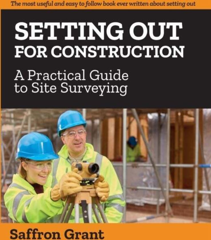 Setting Out For Construction av Saffron Grant