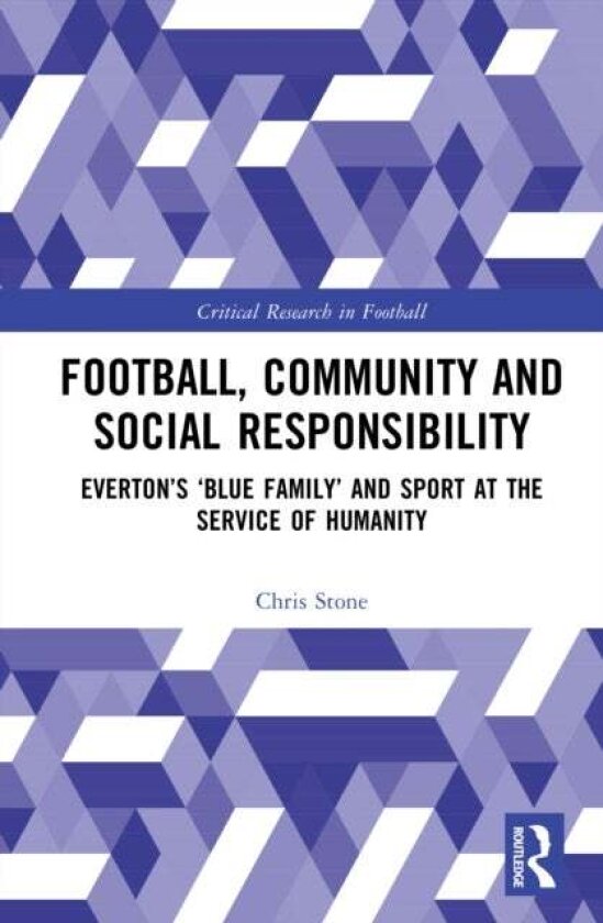 Football, Community and Social Responsibility av Chris Stone