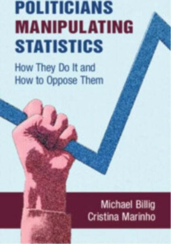 Politicians Manipulating Statistics av Cristina Marinho, Michael Billig